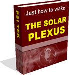 Just How To Wake The Solar Plexus contents page