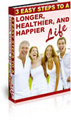 Three Easy Steps To A Longer, Healthier And Happier Life contents page